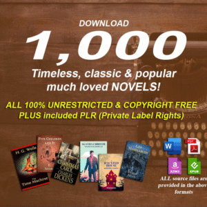 1000 timeless classic & famous novels in digital format with PLR 100% copyright free with PLR and MRR RightsR